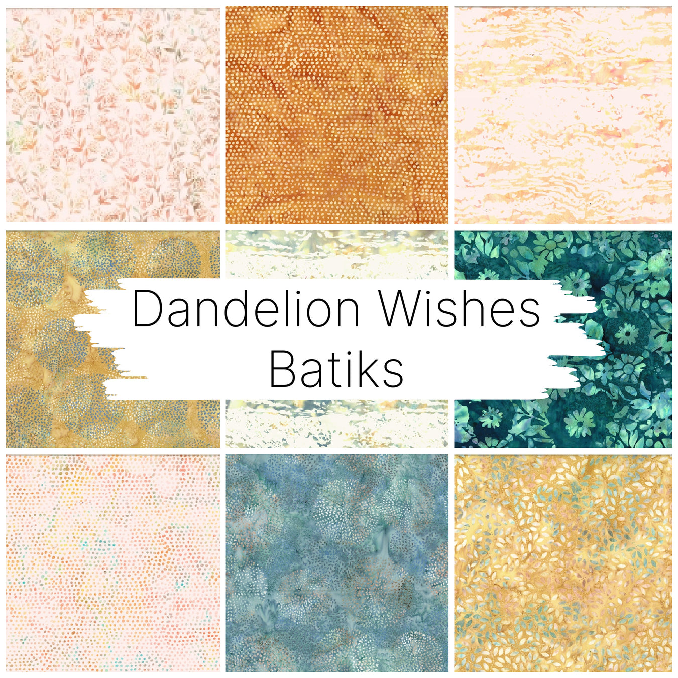 Dandelion Wishes Batiks
