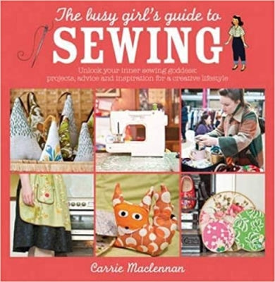 The Busy Girl's Guide to Sewing Book — Fabric Shack